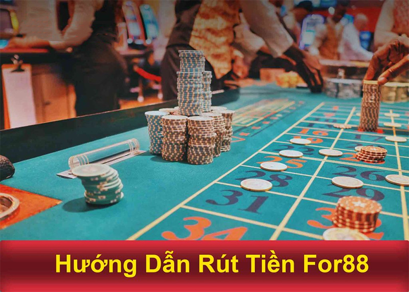 Quy Trình Rút Tiền Tại For88