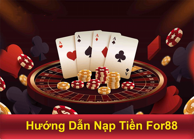 Hướng Dẫn Chi Tiết Nạp tiền For88